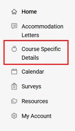 A screenshot of the left-hand menu options in the following vertical order: Home, Accommodation Letters, Course Specific Details, Resources.