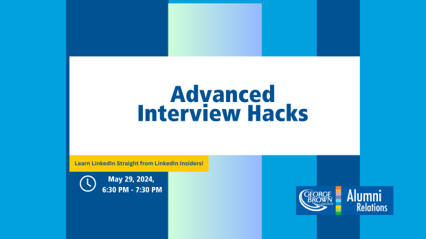 Advanced Interview Hacks May 29th 2024 from 6:30 to 7:30 PM