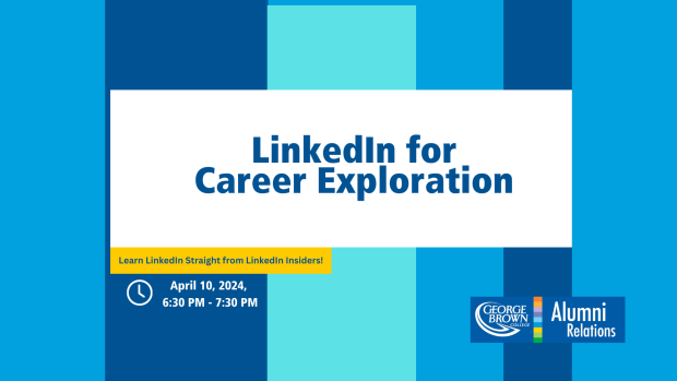 LinkedIn for Career Exploration April 10 2024 from 6:30 pm to 7:30 pm
